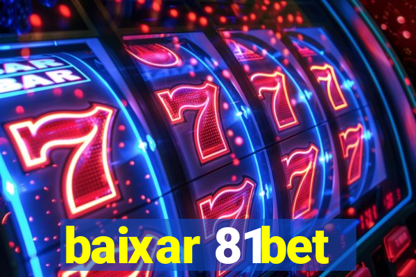 baixar 81bet